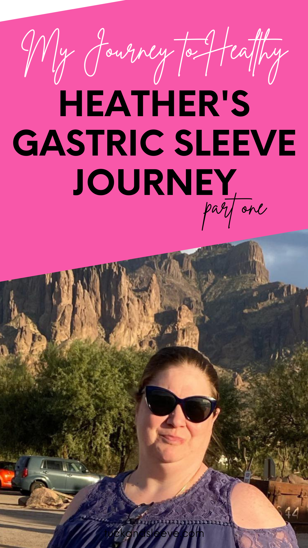 Tuck and Sleeve My Journey To Healthy Heather's Gastric Sleeve Journey